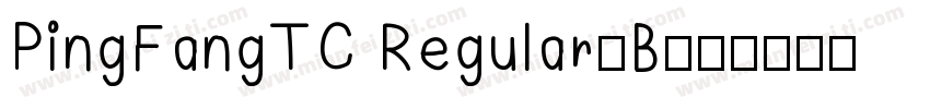 PingFangTC Regular-B字体转换